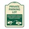 Signmission Private Parking Lot Unauthorized Vehicles Towed Owner Expense Alum Sign, 18" L, 24" H, TG-1824-23264 A-DES-TG-1824-23264 - alternate 1